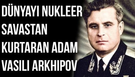 Sovyet komutanı Vasili Arkhipov, neden öldü? Emirlere karşı gelen Rus komutanın hayatı